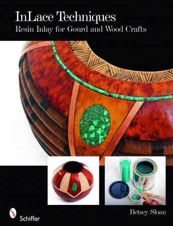 Book - InLace Techniques Resin Inlay for Gourd and Wood Crafts
